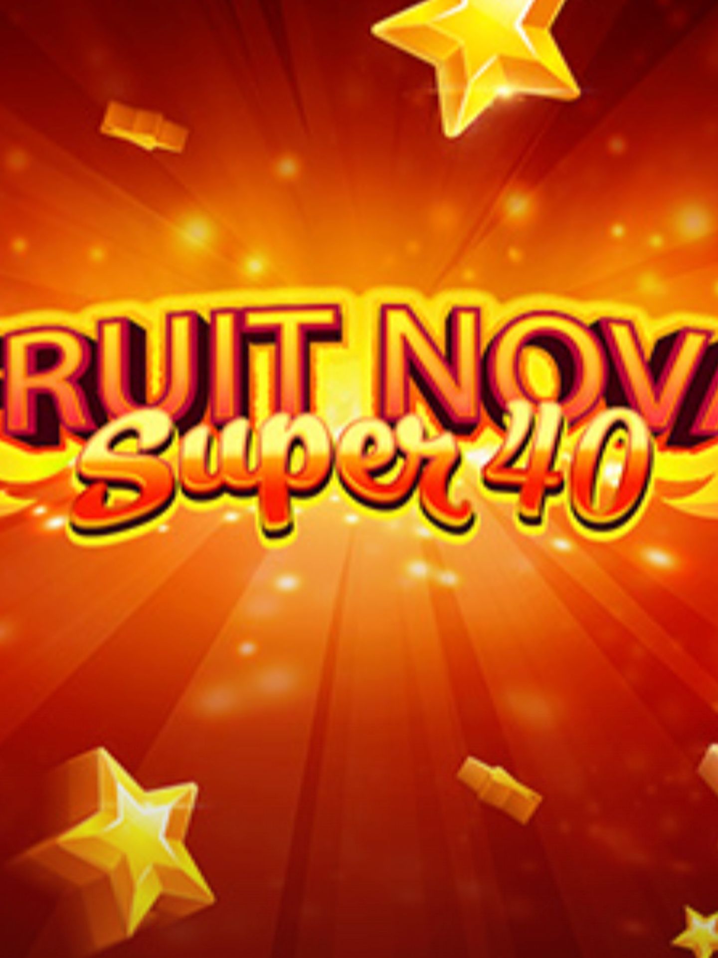 Fruit Super Nova 40