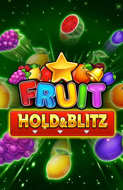 Fruit Hold & Blitz