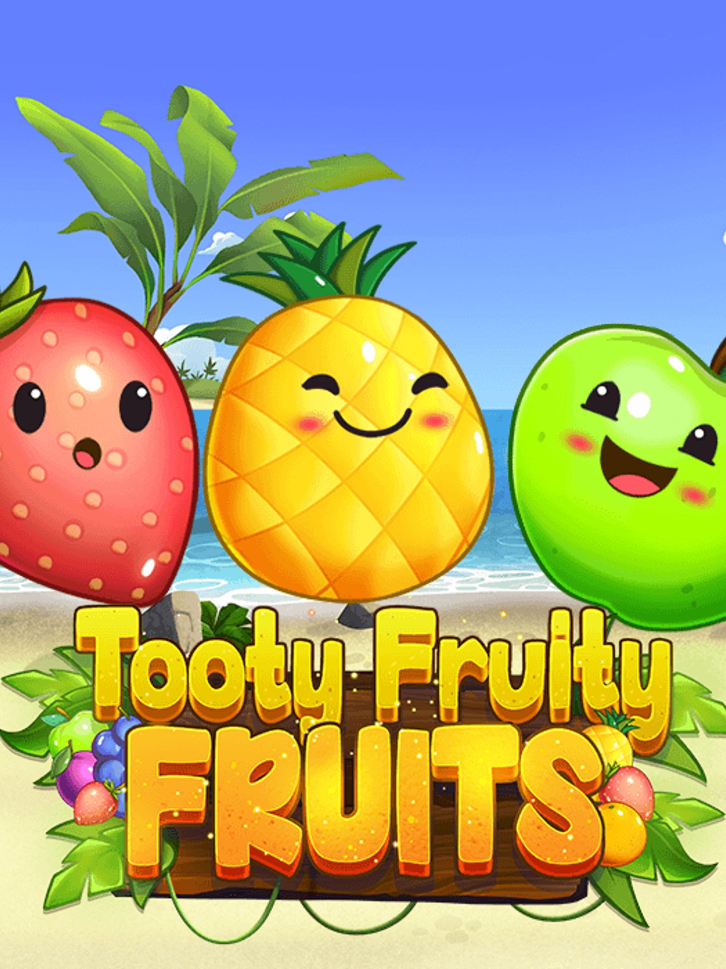 Tooty Fruity Fruits