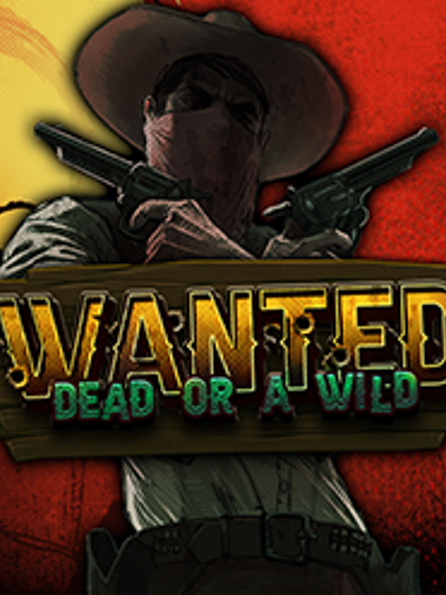 Wanted Dead or a Wild