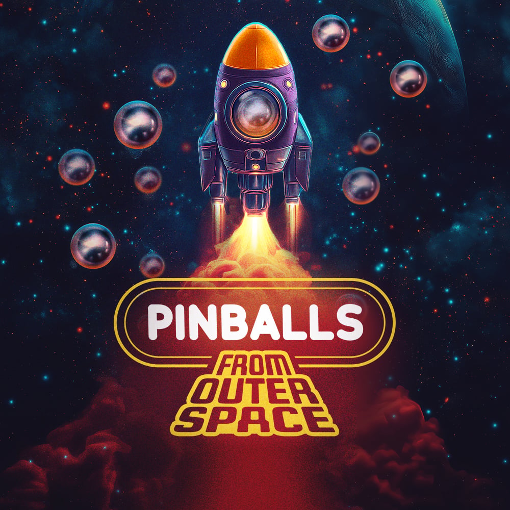 Pinballs from Outer Space