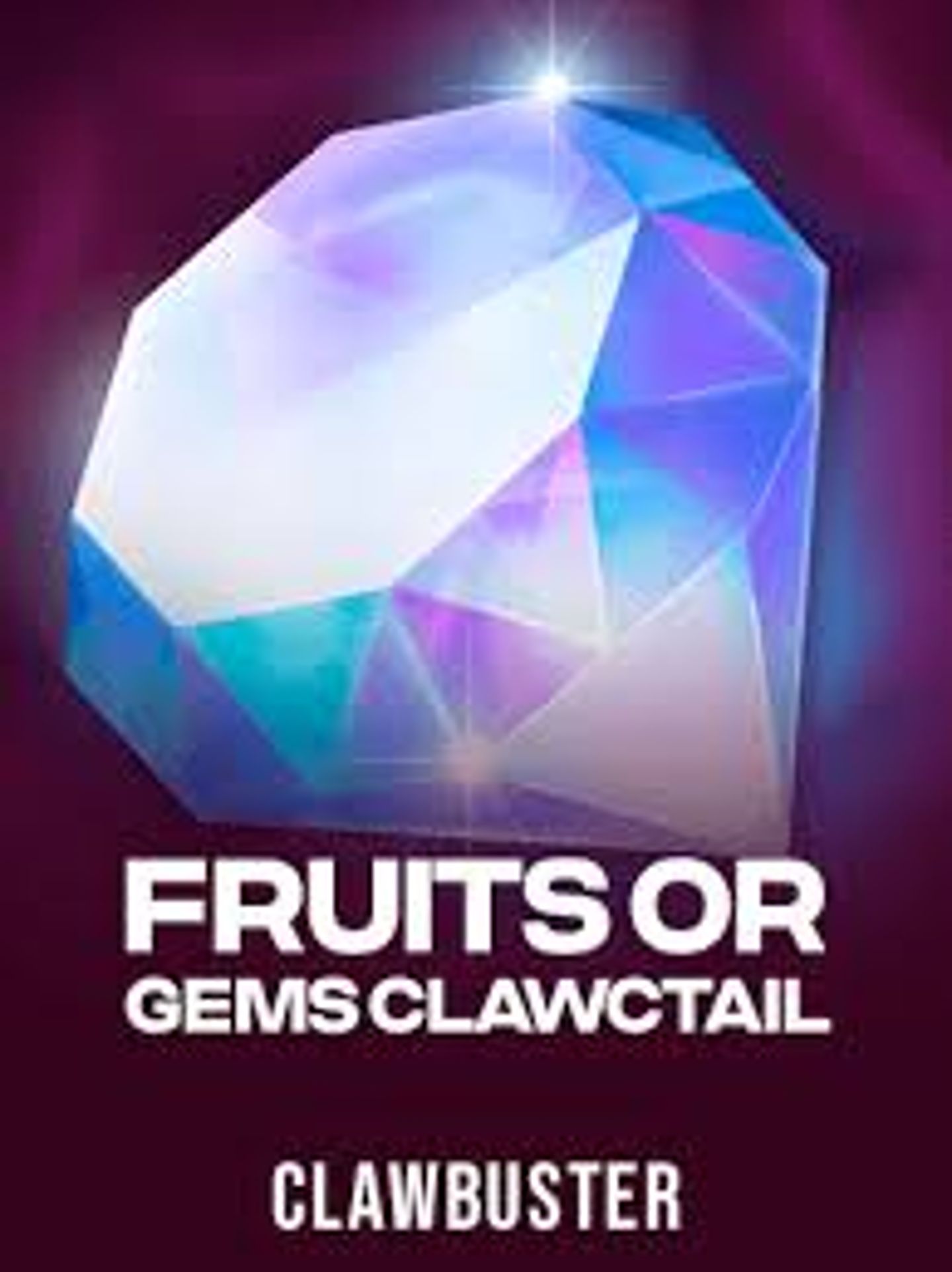 Fruits Or Gems Clawctail