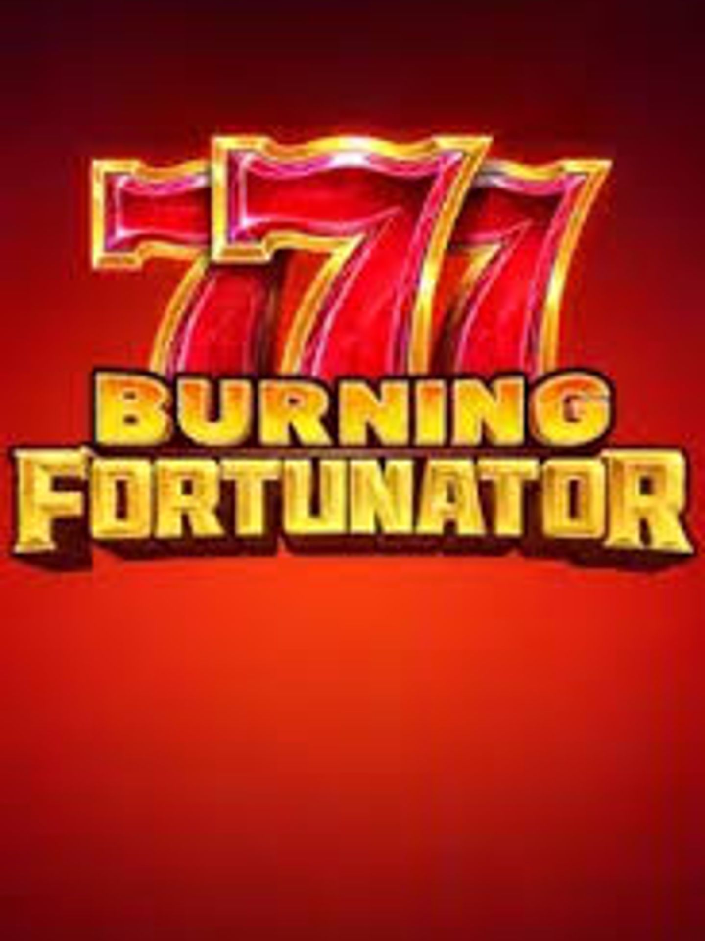 Burning Fortunator