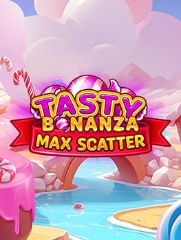 Tasty Bonanza Max Scatter