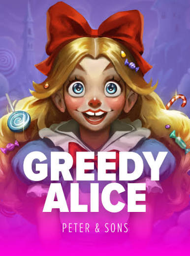 Greedy Alice