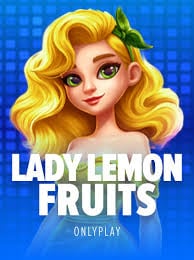Lady Lemon Fruits