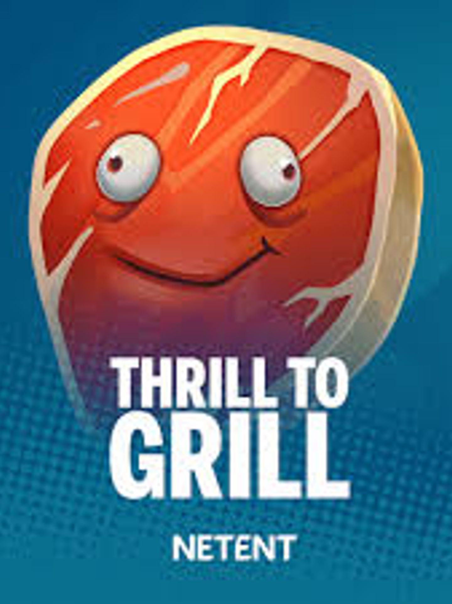 Thrill To Grill