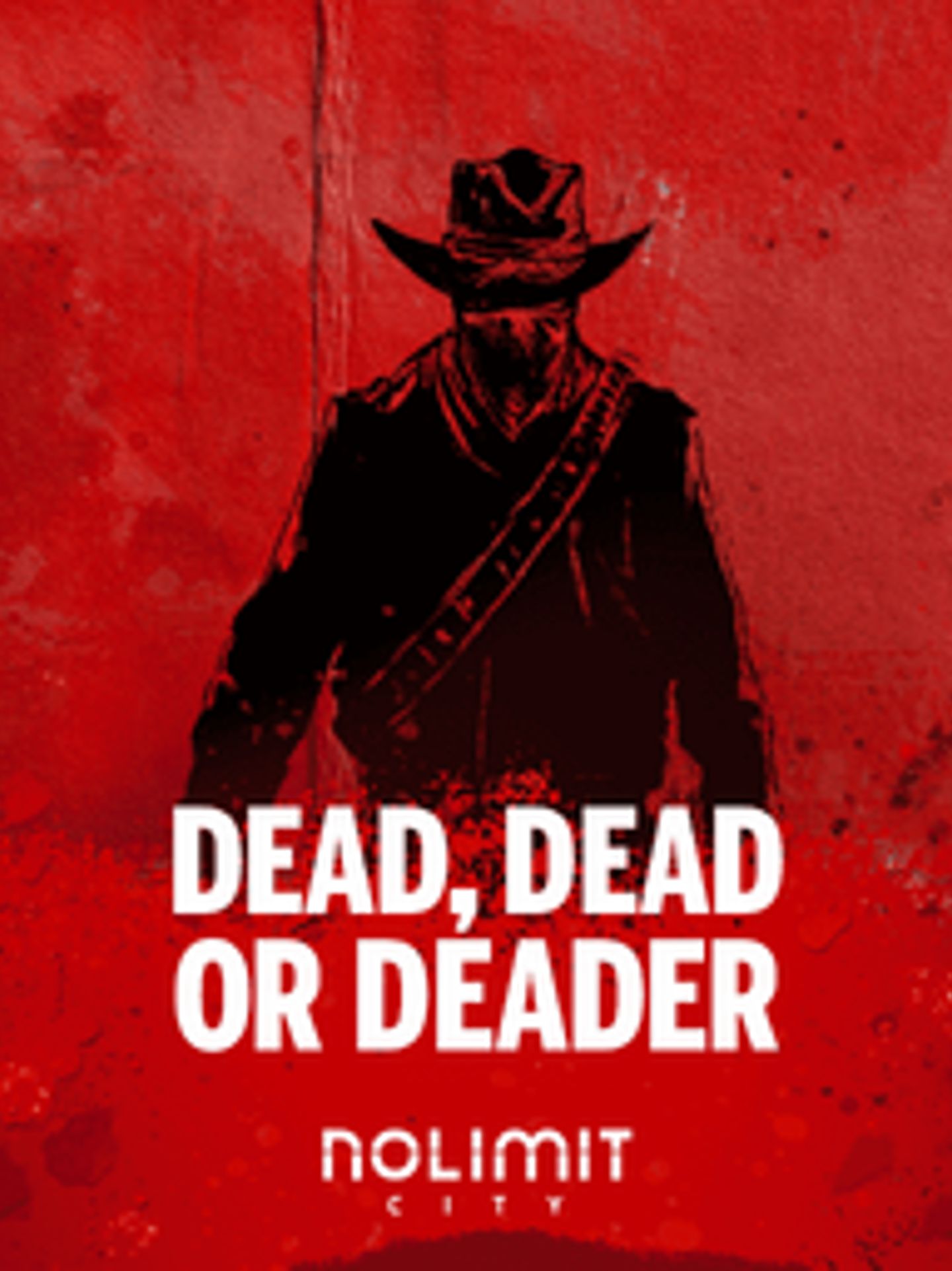 Dead, Dead Or Deader