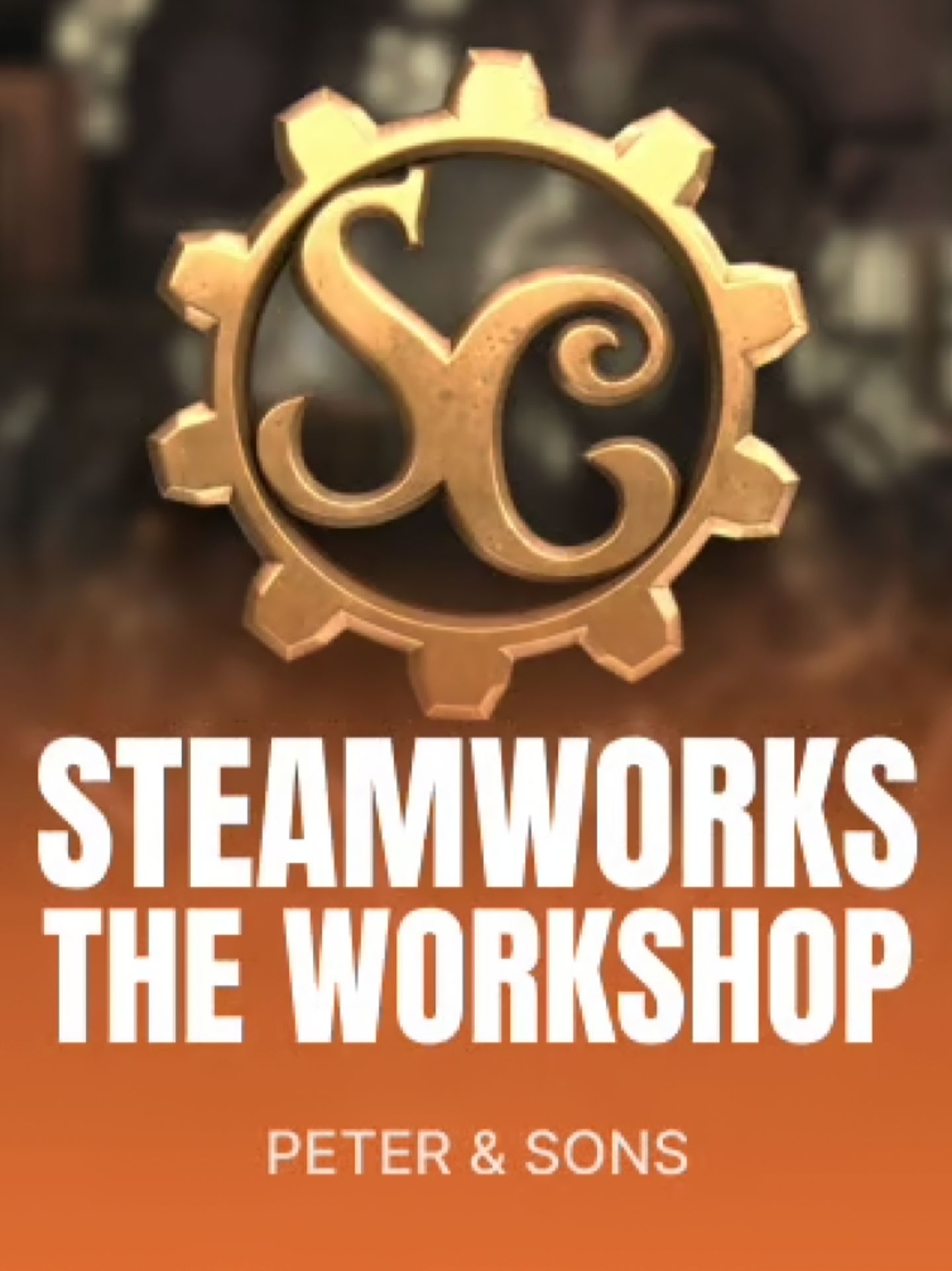 Steamworks - The workshop