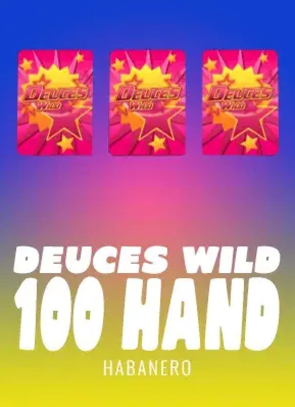 Deuces Wild 100 Hand