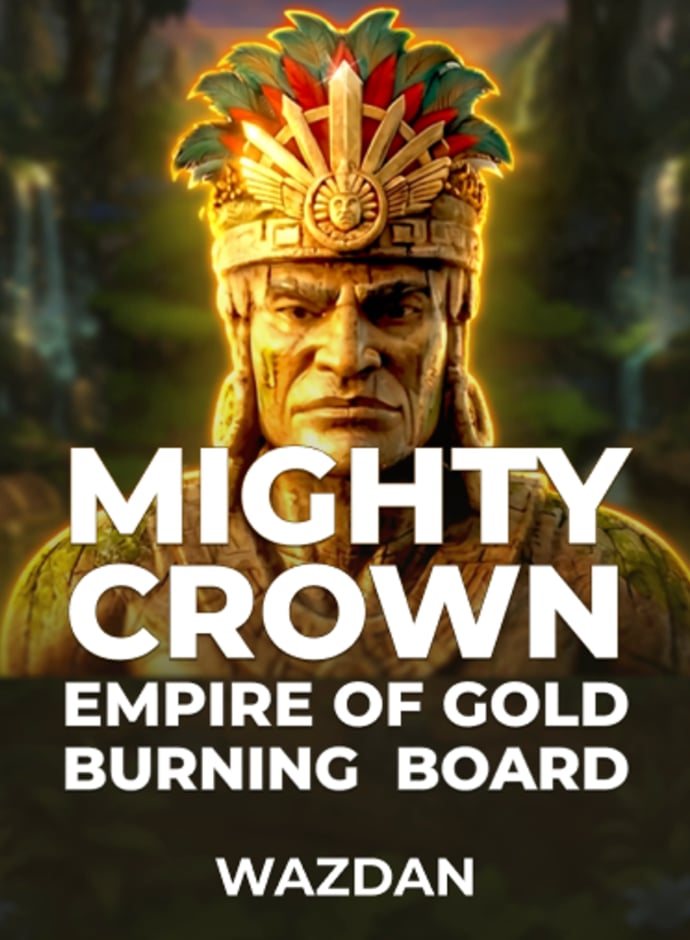 Mighty Crown: Empire of Golden Burning Board
