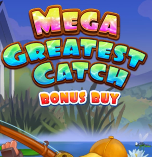 Mega Greatest Catch Bonus Buy