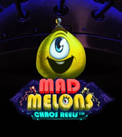 Mad Melons Chaos Reels