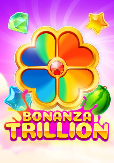 Bonanza Trillion