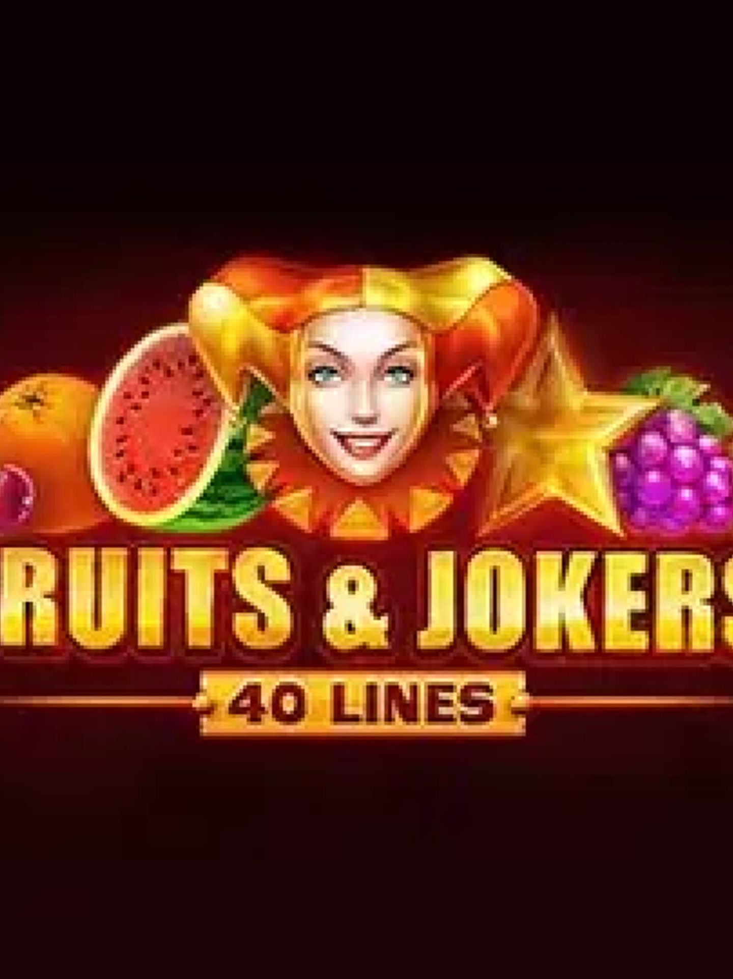 Fruits & Jokers: 40 Lines