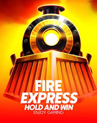 Fire Express: Hold & Win