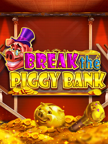 Break the Piggy Bank