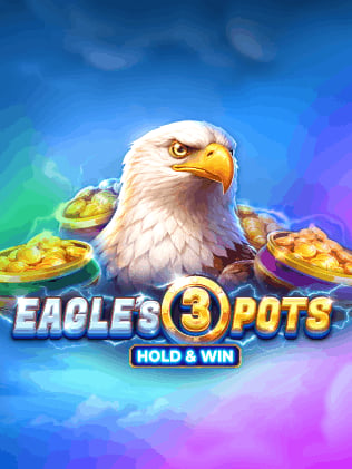 Eagles 3 Pots: Hold&Win