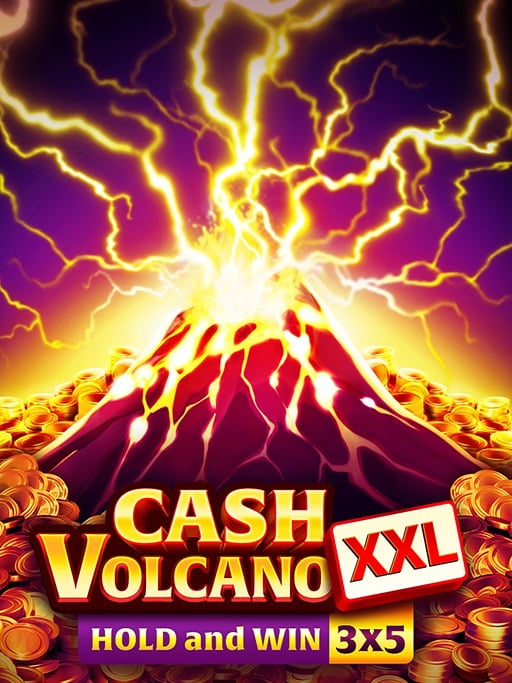 Cash Volcano XXL