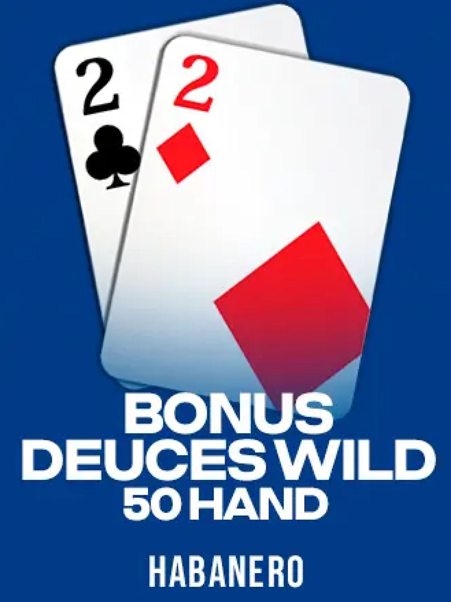 Bonus Deuces Wild 50 Hand