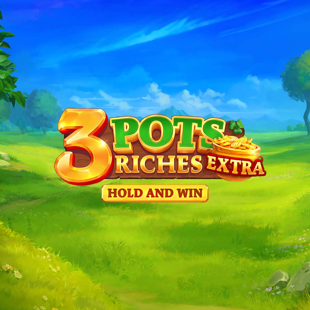 3 pots riches extra hold and win - desktop