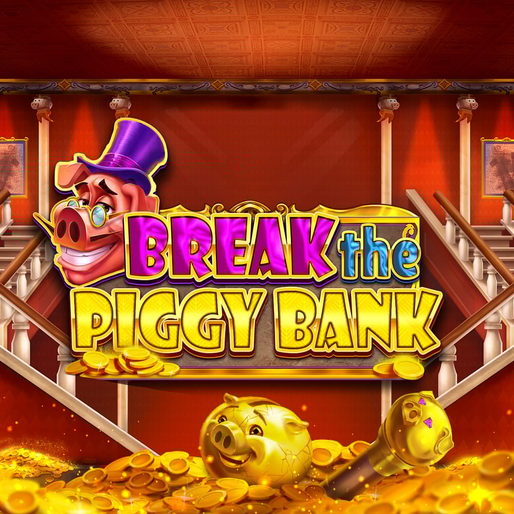 Break the Piggy Bank