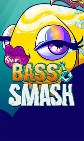 Bass Smash