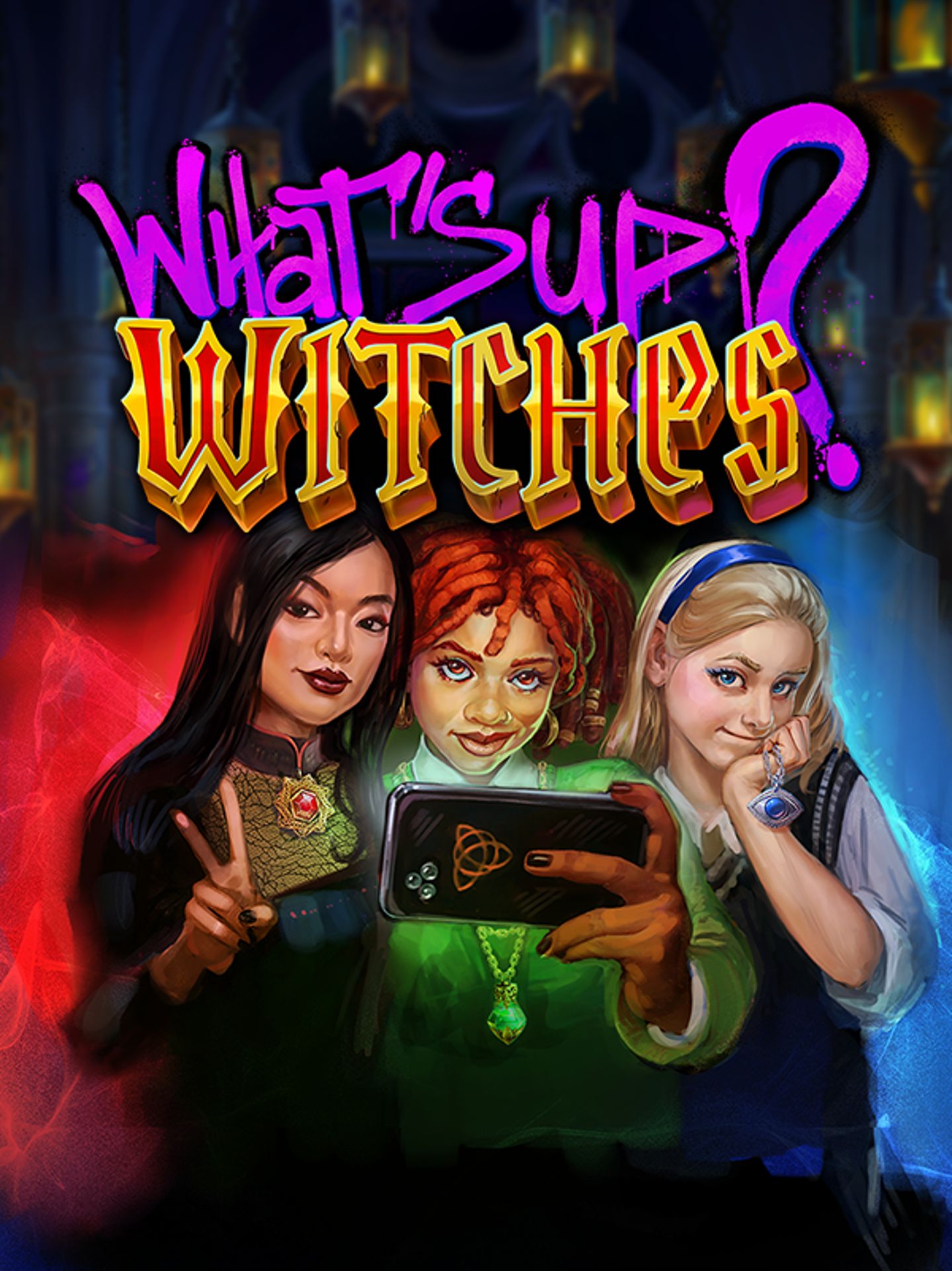 What's Up Witches!