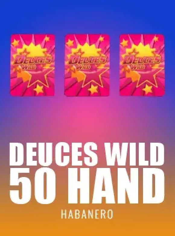 Deuces Wild 50 Hand