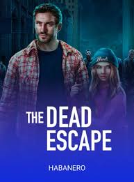 The Dead Escape