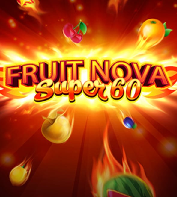 Fruit Super Nova 60