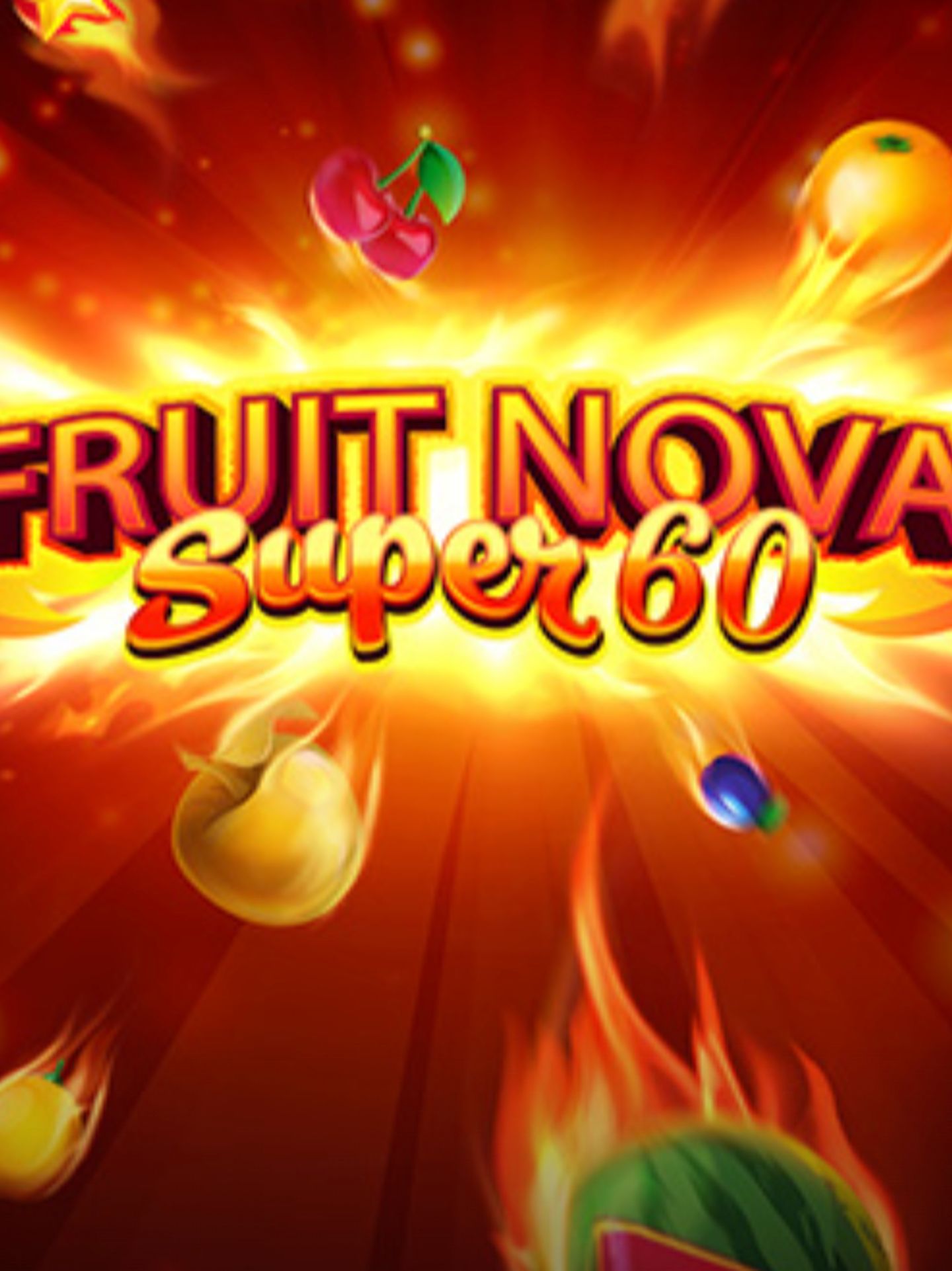 Fruit Super Nova 60