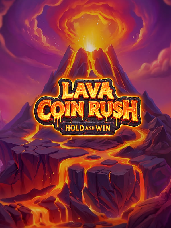 Lava Coin Rush: Hold and Win