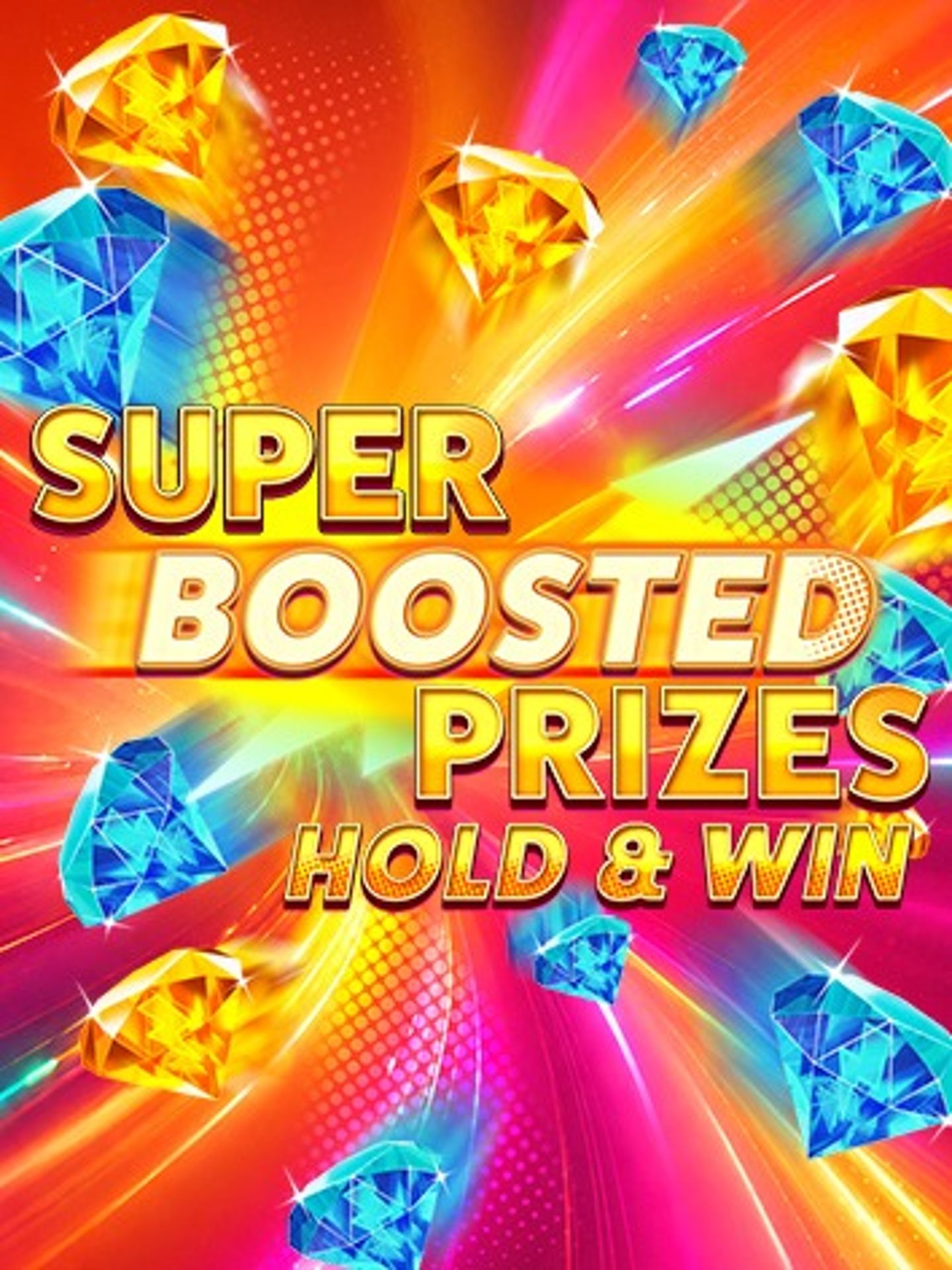 Super Boosted Prizes: Hold & Win