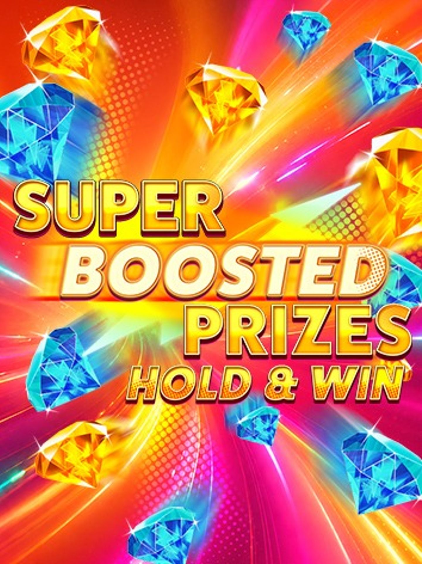 Super Boosted Prizes: Hold & Win