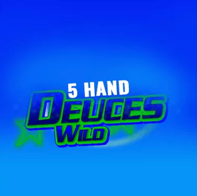 Bonus Deuces Wild 5 Hand