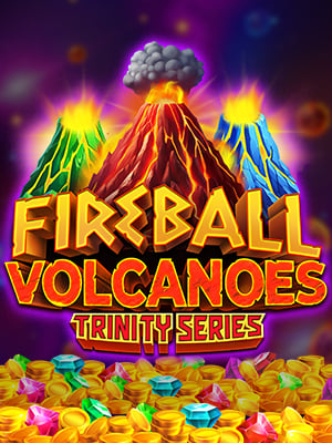 Fireball Volcanoes: Trinity Series™