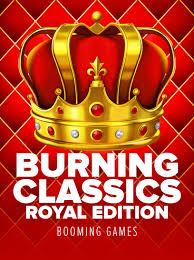 Burning Classics Royal Edition
