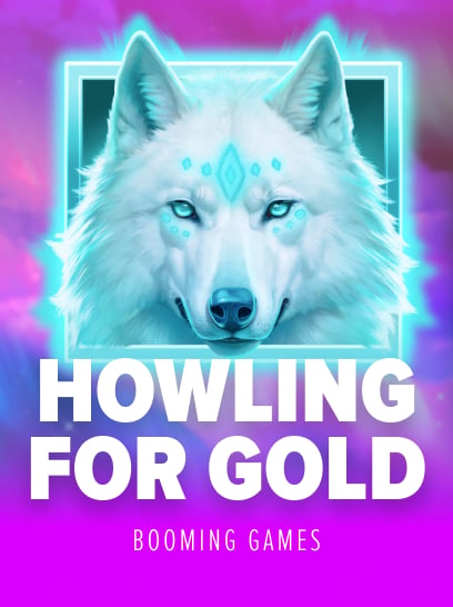 Howling for Gold