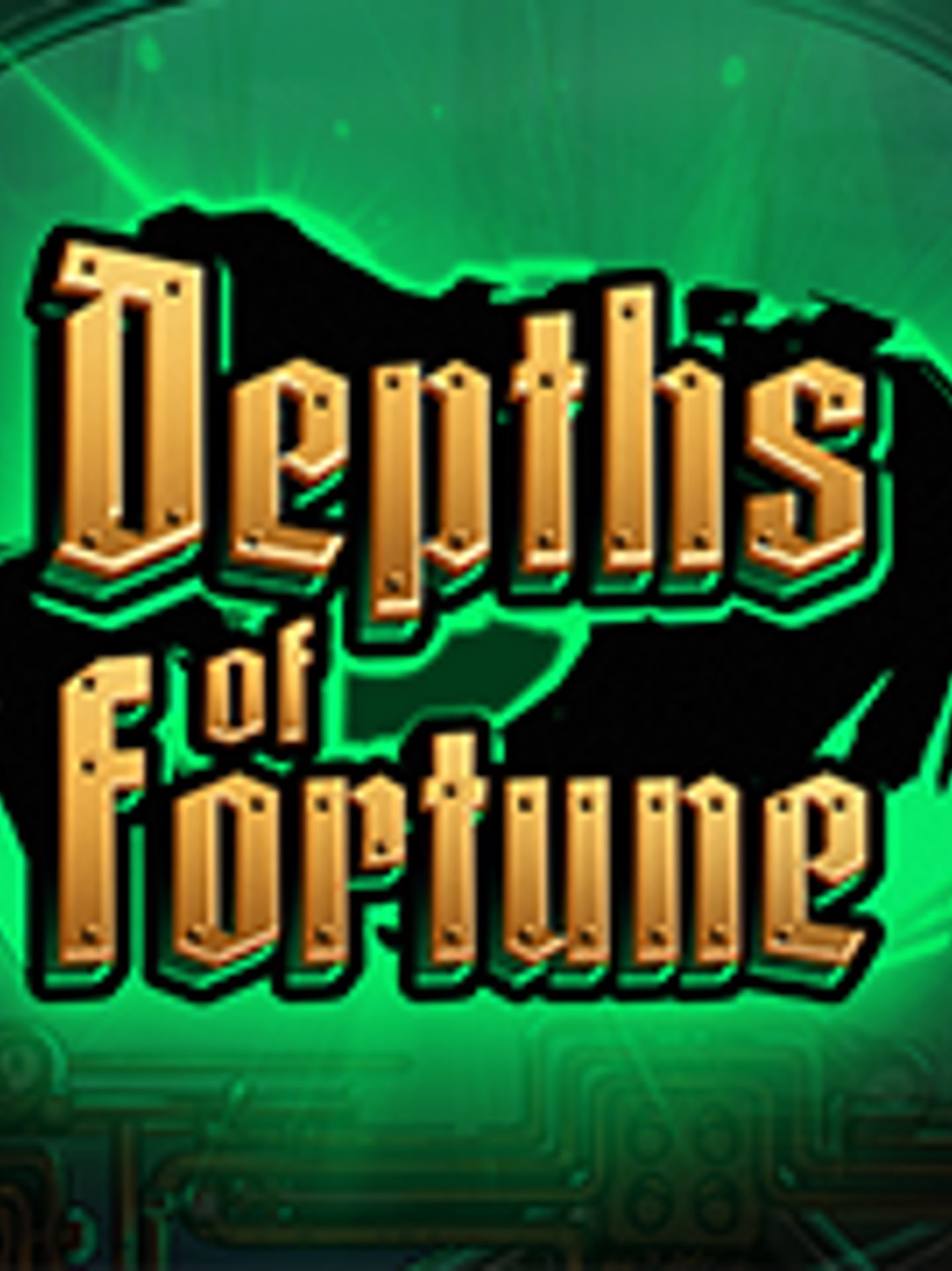 Depths of Fortune