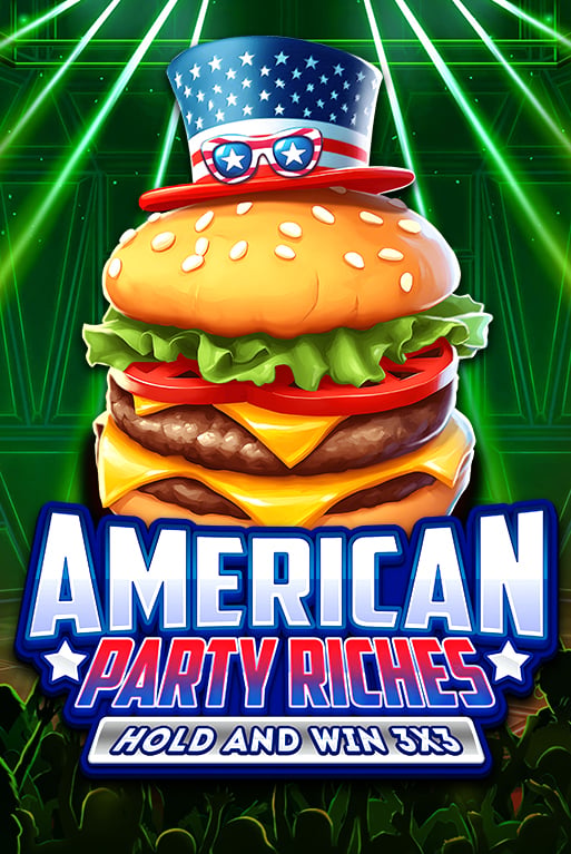 American Party Riches