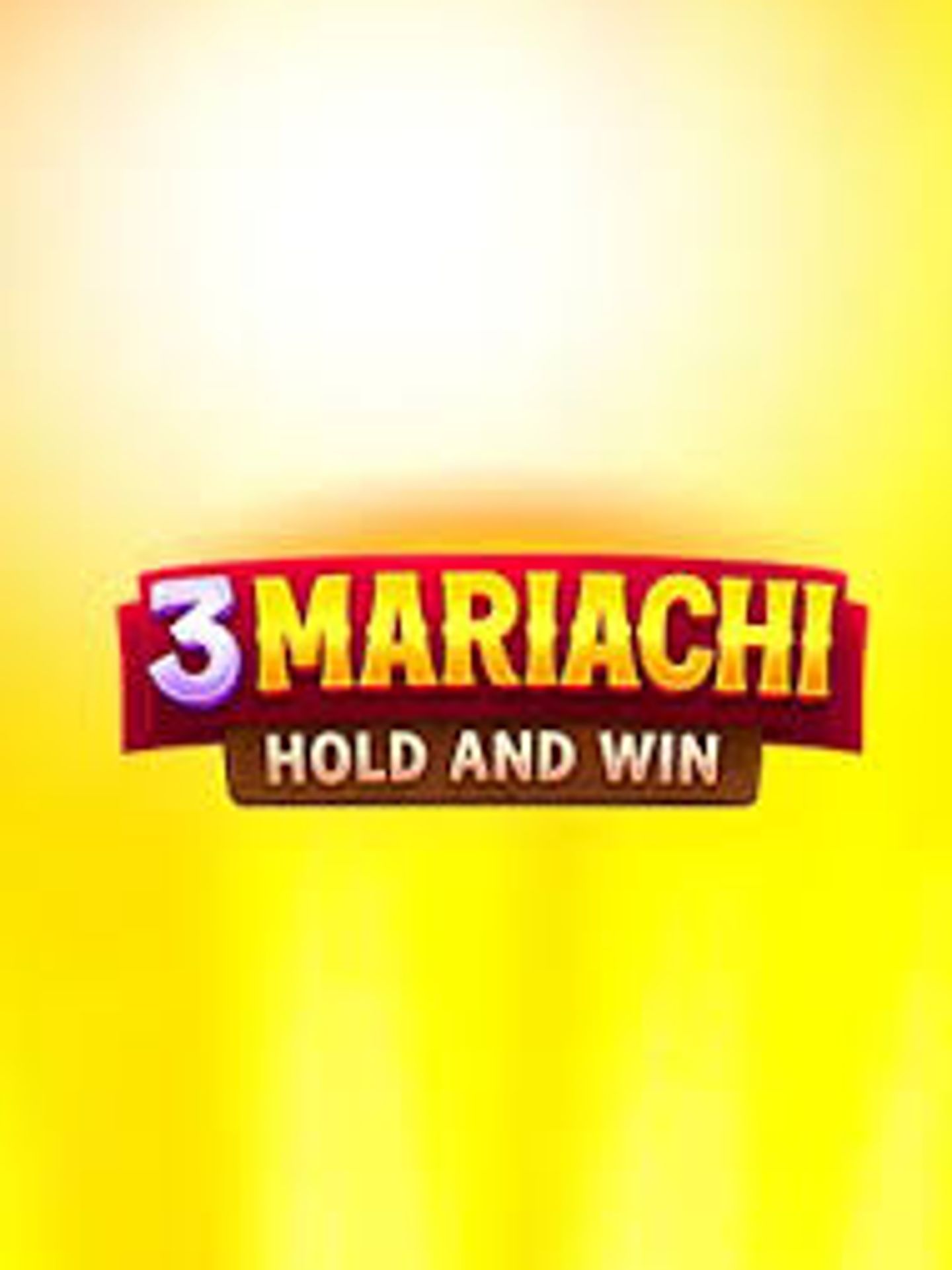 3 Mariachi: Hold&Win