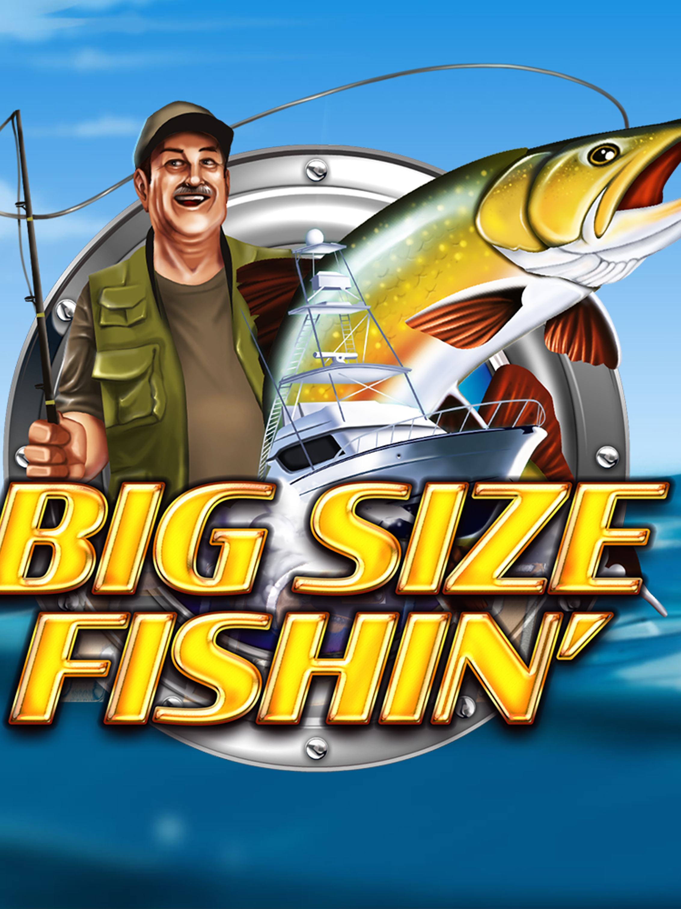 big size fishin