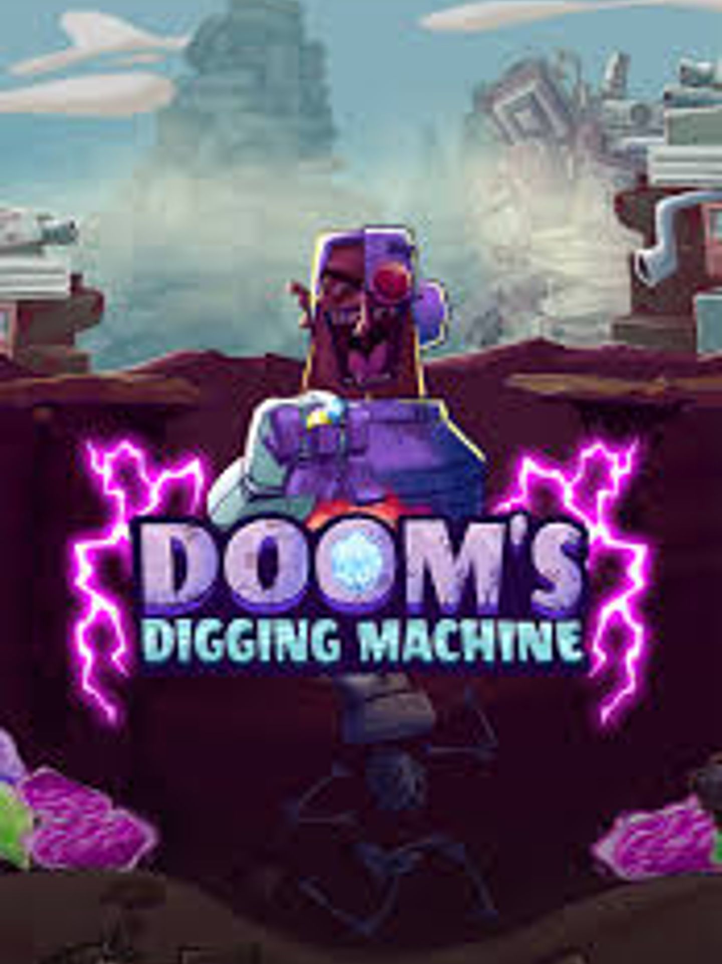 Doom's Digging Machine